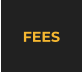FEES
