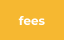fees